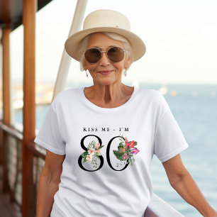 Funny Tropical Kiss Me I'm 80 T-Shirt