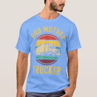 Funny Truck Driver Bad Mother Trucker With Retro S
