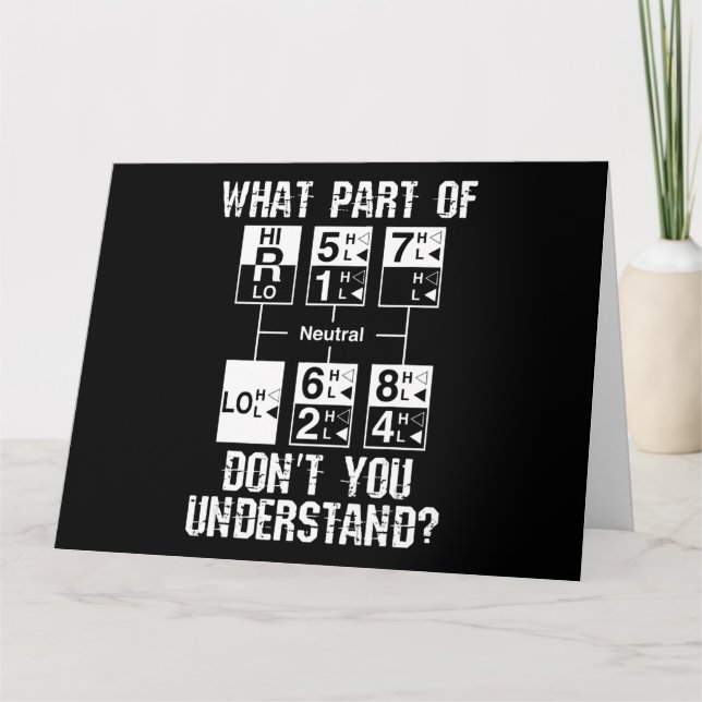 Funny Truck Driver Dont You Understand Gift Card (Front)
