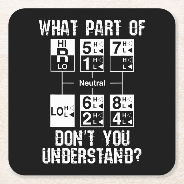 Funny Truck Driver Dont You Understand Gift Square Paper Coaster (Front)