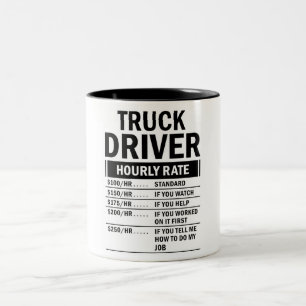Funny Truck Driver Hourly Rate Two-Tone Coffee Mug