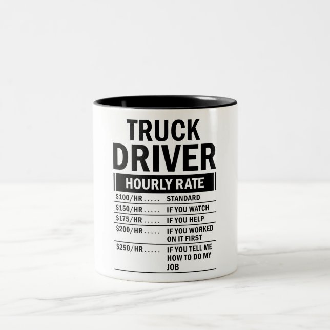 Funny Truck Driver Hourly Rate Two-Tone Coffee Mug (Center)