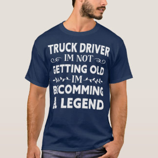 funny Truck Driver Truck Driver lover Truck Driver T-Shirt