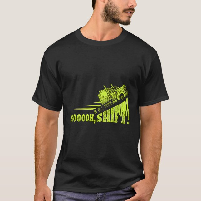 Funny Truck Driver Trucker T-Shirt (Front)