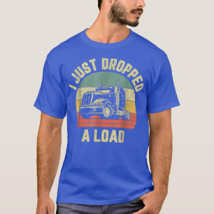 Funny Trucker Big Rig Semi Trailer Truck Driver T-Shirt