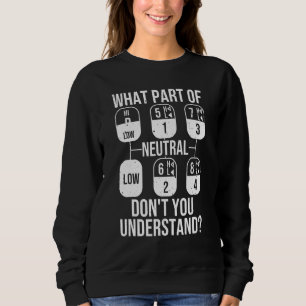 Funny Trucker For Men Women Truck Driver Manual Dr Sweatshirt