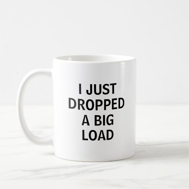 Funny Trucker Just Droped A Load Truck Driver Coffee Mug (Left)