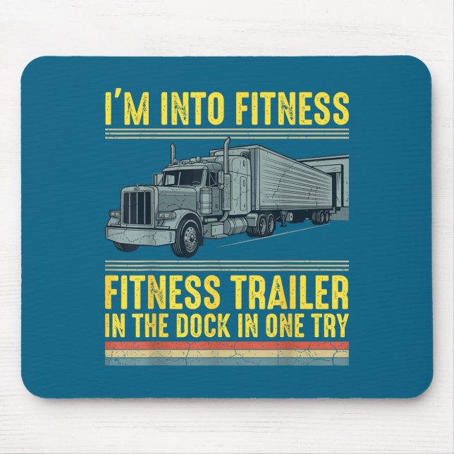 Funny Trucker Quote I'm Into Fitness Trailer Docki Mouse Mat (Front)