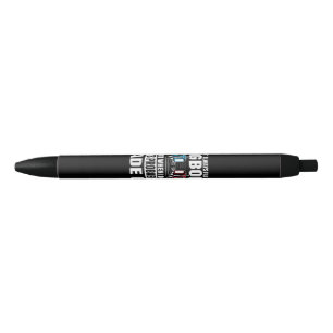 Funny Trucker Trucking Humour Tractor Trailer Truc Black Ink Pen