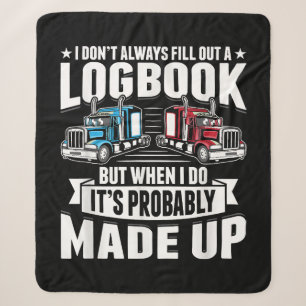 Funny Trucker Trucking Humour Tractor Trailer Truc Sherpa Blanket