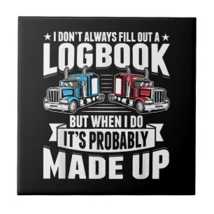 Funny Trucker Trucking Humour Tractor Trailer Truc Tile