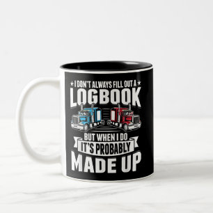 Funny Trucker Trucking Humour Tractor Trailer Truc Two-Tone Coffee Mug