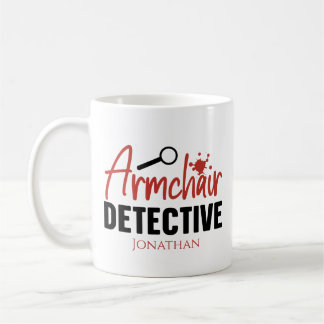 Funny True Crime Armchair Detective Coffee Mug