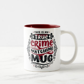 Funny True Crime Watching Mug Serial Killer Gift