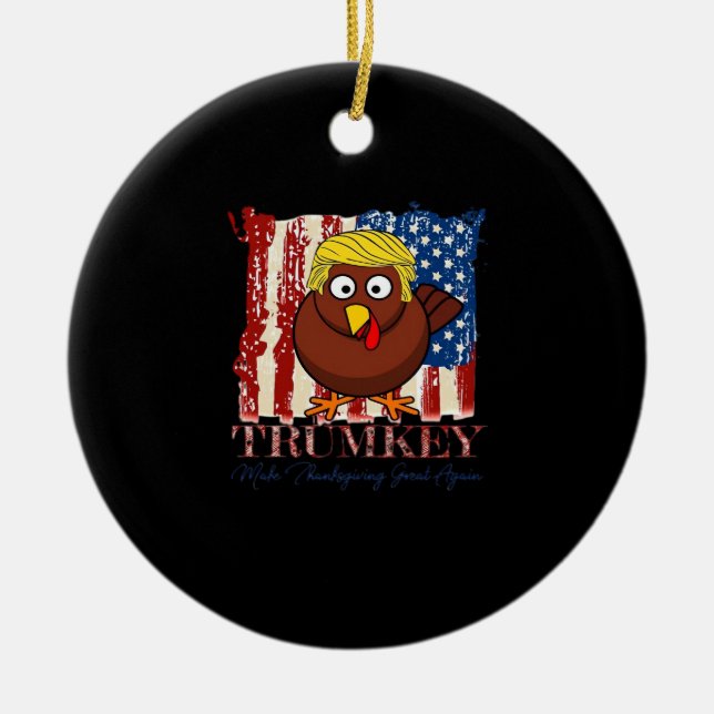 Funny Trumkey Make Thanksgiving Great Again Ceramic Tree Decoration (Front)