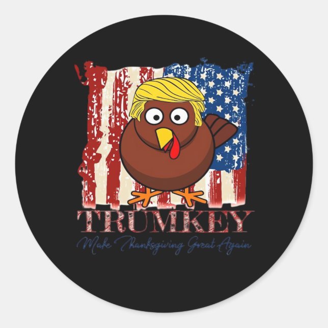 Funny Trumkey Make Thanksgiving Great Again Classic Round Sticker (Front)
