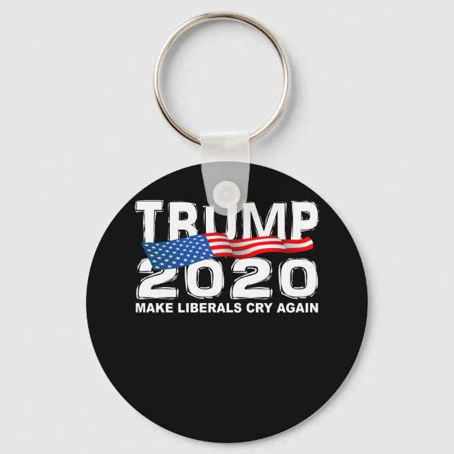 Funny TRUMP 2020 Make Liberals Cry Again Key Ring (Front)