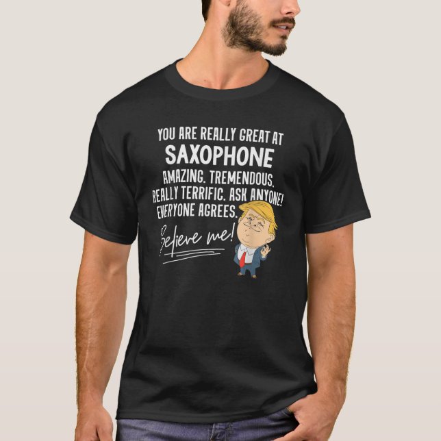 Funny Trump 2020 Really Great Saxophone Gif T-Shirt (Front)