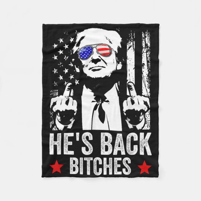 Funny Trump 2024 He's Back Es Trump 2025  Fleece Blanket (Front)