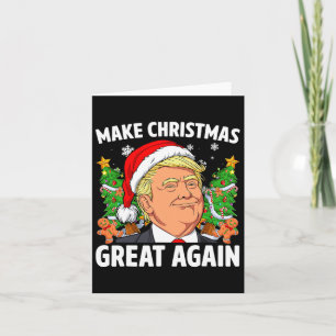 Funny Trump 2024 Make Christmas Great Again Card
