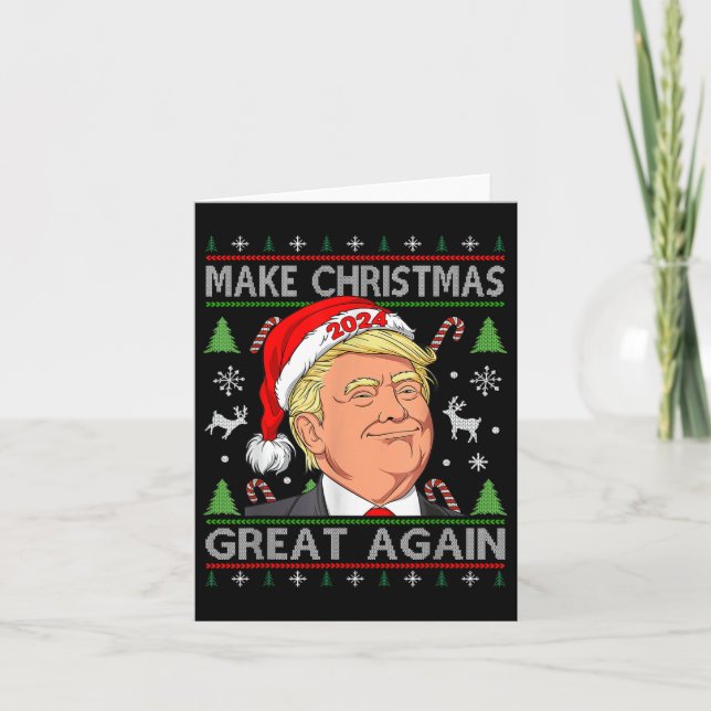 Funny Trump 2024 Make Christmas Great Again Ugly Card (Front)