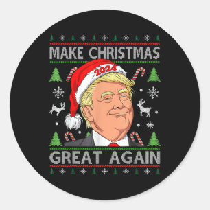 Funny Trump 2024 Make Christmas Great Again Ugly Classic Round Sticker