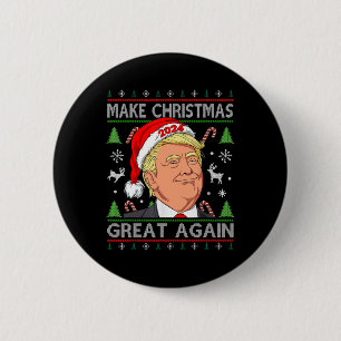 Funny Trump 2024 Make Christmas Great Again Ugly S 6 Cm Round Badge