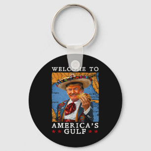Funny Trump 2025 Mexico Taco Welcome To America's Key Ring