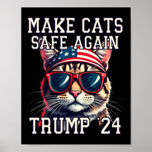 Funny Trump 24 President Dete Meme Make Cats Safe  Poster