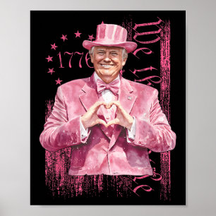 Funny Trump 45 47 President Heart Shape Pink Suit Poster