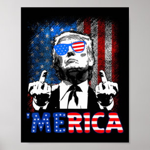 Funny Trump 4th Of July Merica American Flag Sungl Poster