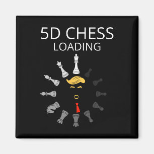 Funny Trump 5d Chess Loading Sarcastic Political H Magnet