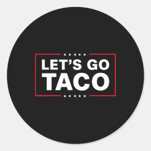 Funny Trump Always Chickens Out Anti-trump Let's G Classic Round Sticker