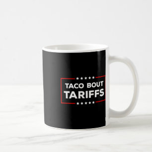 Funny Trump Always Chickens Out Men Women Taco bou Coffee Mug