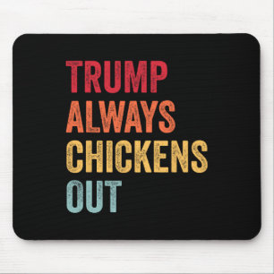 Funny Trump Always Chickens Out Taco Trump Chicken Mouse Mat