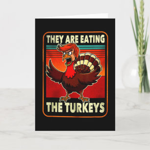 Funny Trump American Shirt They Are Eating Turkey  Card