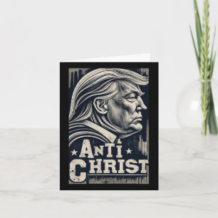 Funny Trump Anti Christ Jesus Christian Faith Tee  Card