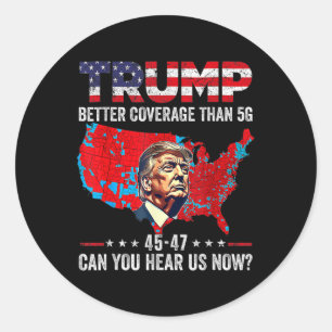 Funny Trump Better Coverage Trump Inauguration Day Classic Round Sticker