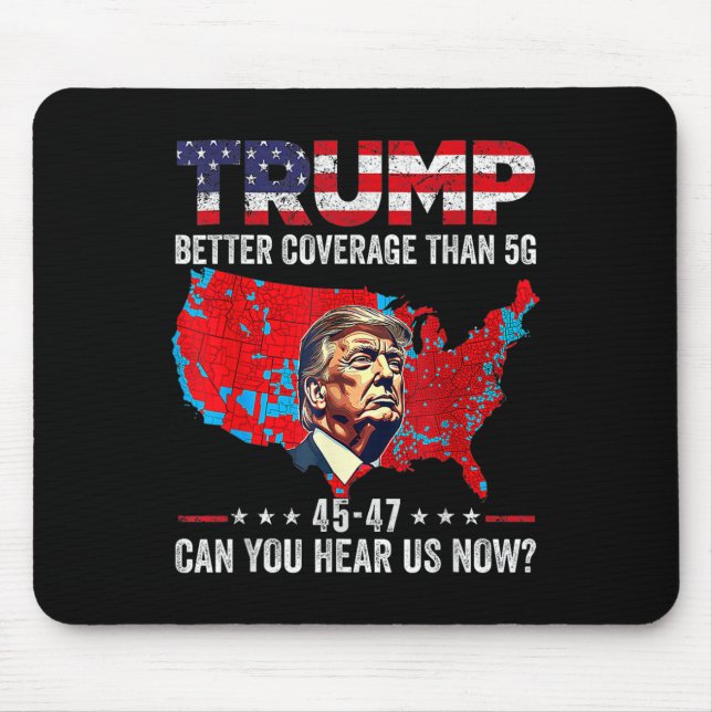 Funny Trump Better Coverage Trump Inauguration Day Mouse Mat (Front)