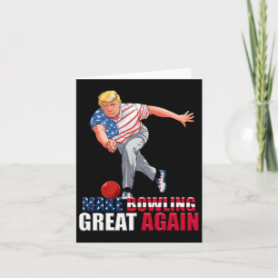 Funny Trump Bowling Make Bowling Great Again  Card