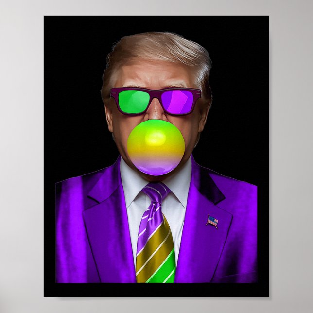 Funny Trump Bubble Gum Shirt Trump Mardi Gras  Poster (Front)