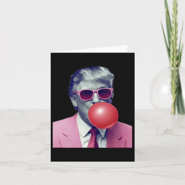 Funny Trump Bubble Gum Yum Gifts  Card (Front)