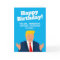 Funny Trump cartoon Birthday greeting card