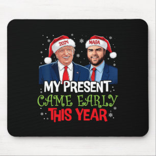 Funny Trump Christmas Came Early This Year 2024 1 Mouse Mat