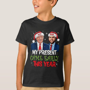 Funny Trump Christmas Came Early This Year 2024 1  T-Shirt