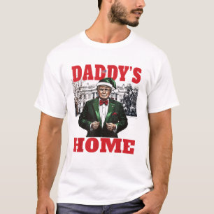 Funny Trump Christmas Daddys Home White House T-Shirt