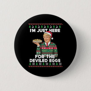 Funny Trump Christmas I'm Just Here For The Devile 6 Cm Round Badge