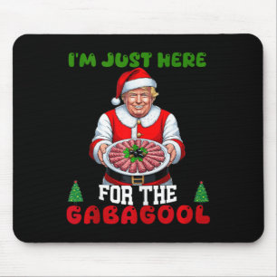 Funny Trump Christmas Im Just Here For The Gabagoo Mouse Mat