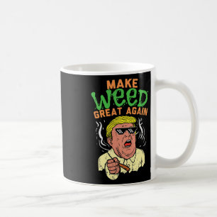 Funny Trump Cool Make Weed Great Again Coffee Mug