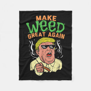 Funny Trump Cool Make Weed Great Again Fleece Blanket